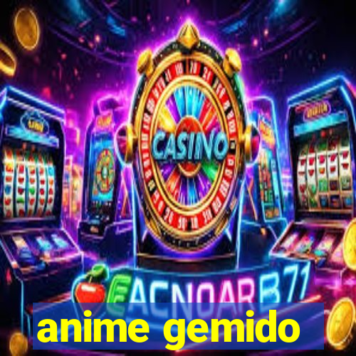 anime gemido